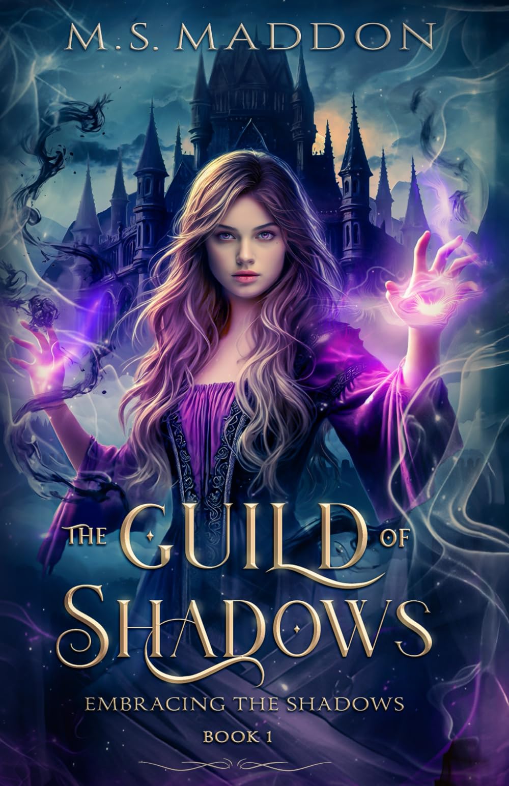 The Guild of Shadows: Book One- Embracing the Shadows