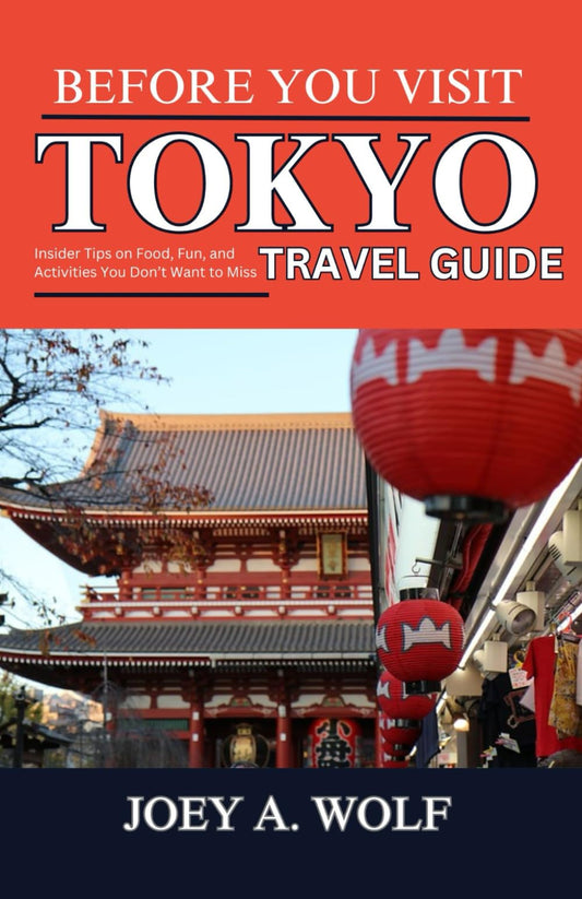 Before You Visit Tokyo (Travel Guide): Insider Tips on Food, Fun, and Activities You Don’t Want to Miss - 4802