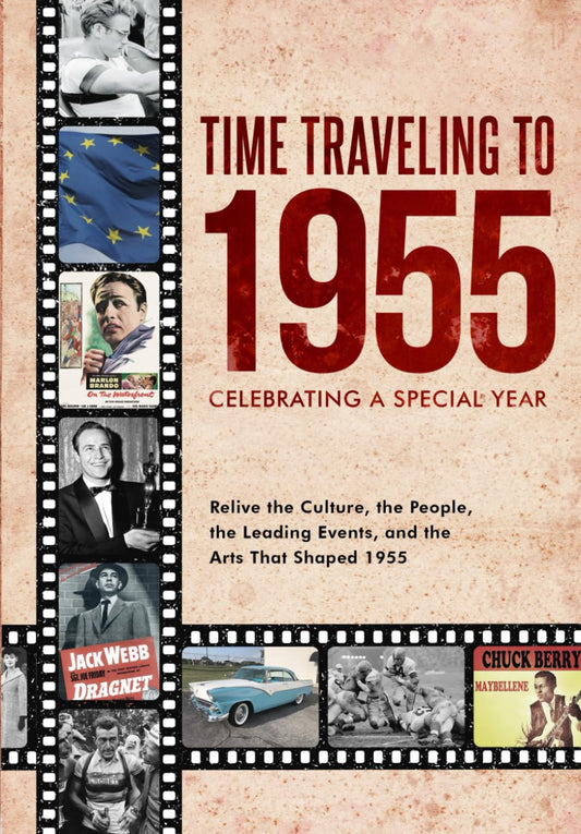 Time Traveling to 1955: Celebrating a Special Year