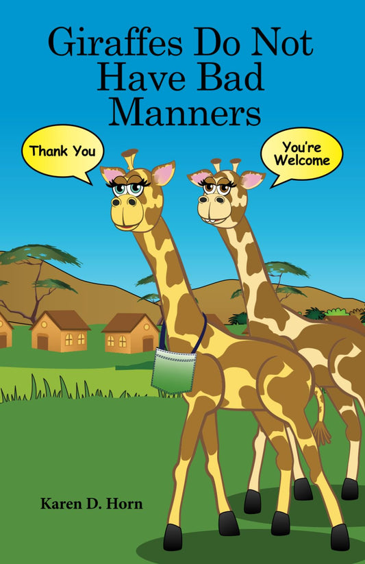Giraffes Do Not Have Bad Manners
