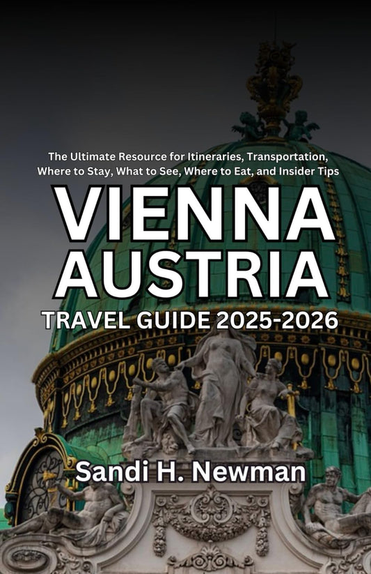 Vienna Austria Travel Guide 2025 - 2026: The Ultimate Resource for Itineraries, Transportation, Where to Stay, What to See, Where to Eat, and Insider Tips - 6669