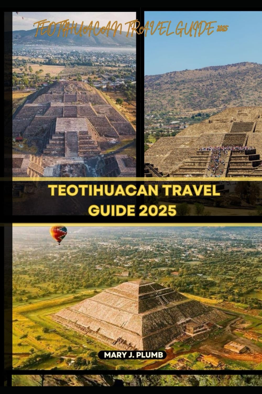 TEOTIHUACAN TRAVEL GUIDE 2025 (Journey Path: your ultimate travel companion) - 7662