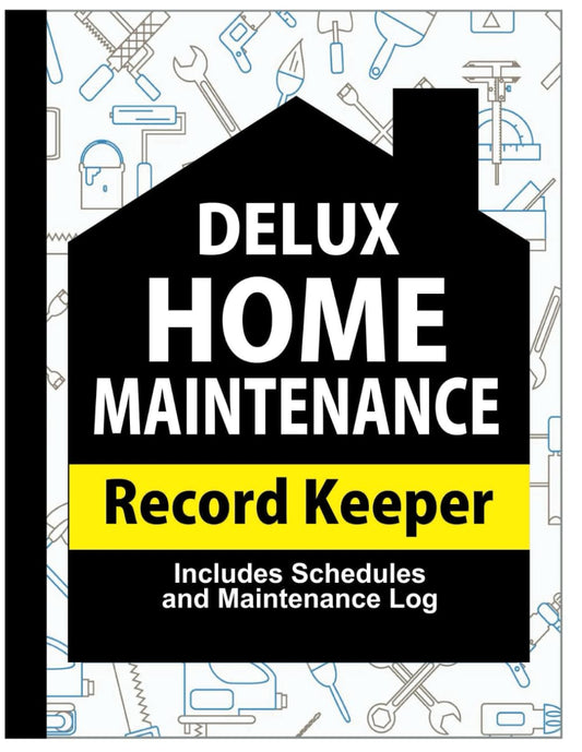 Deluxe Home Maintenance Log Book: Planner for Home Maintenance, Repairs Organize, Schedule and Upgrades | 10+ Years of Record Keeping – 8.5” x 11” 100+ Pages - 7264
