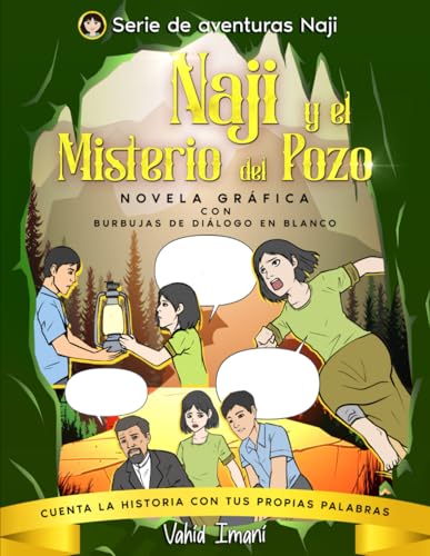Naji y el misterio del pozo: Novela gráfica Con burbujas de diálogo en blanco, Cuenta la historia con tus propias palabras (Spanish Edition) - 226