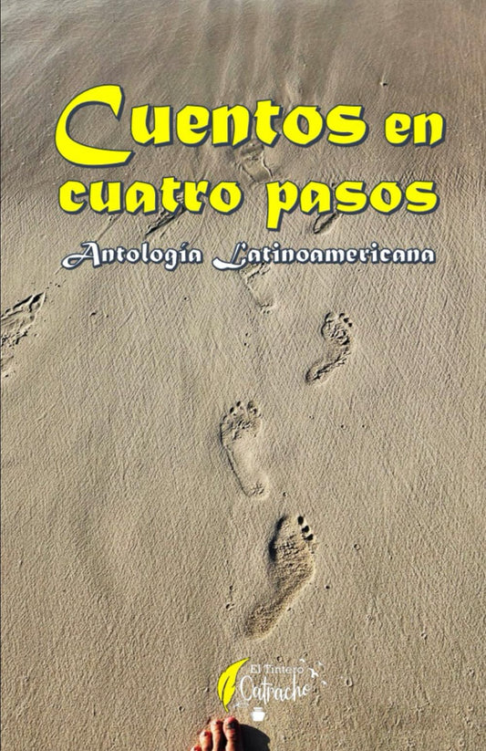 Cuentos en cuatro pasos: Antología Latinoamericana (Spanish Edition) - 4825