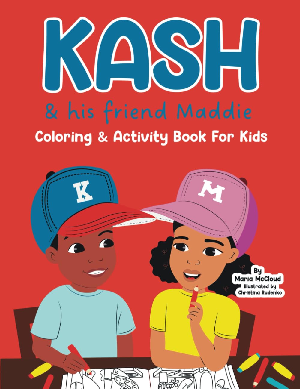 Kash & his friend Maddie Coloring & Activity Book for Kids: Kash and his Friend Maddie