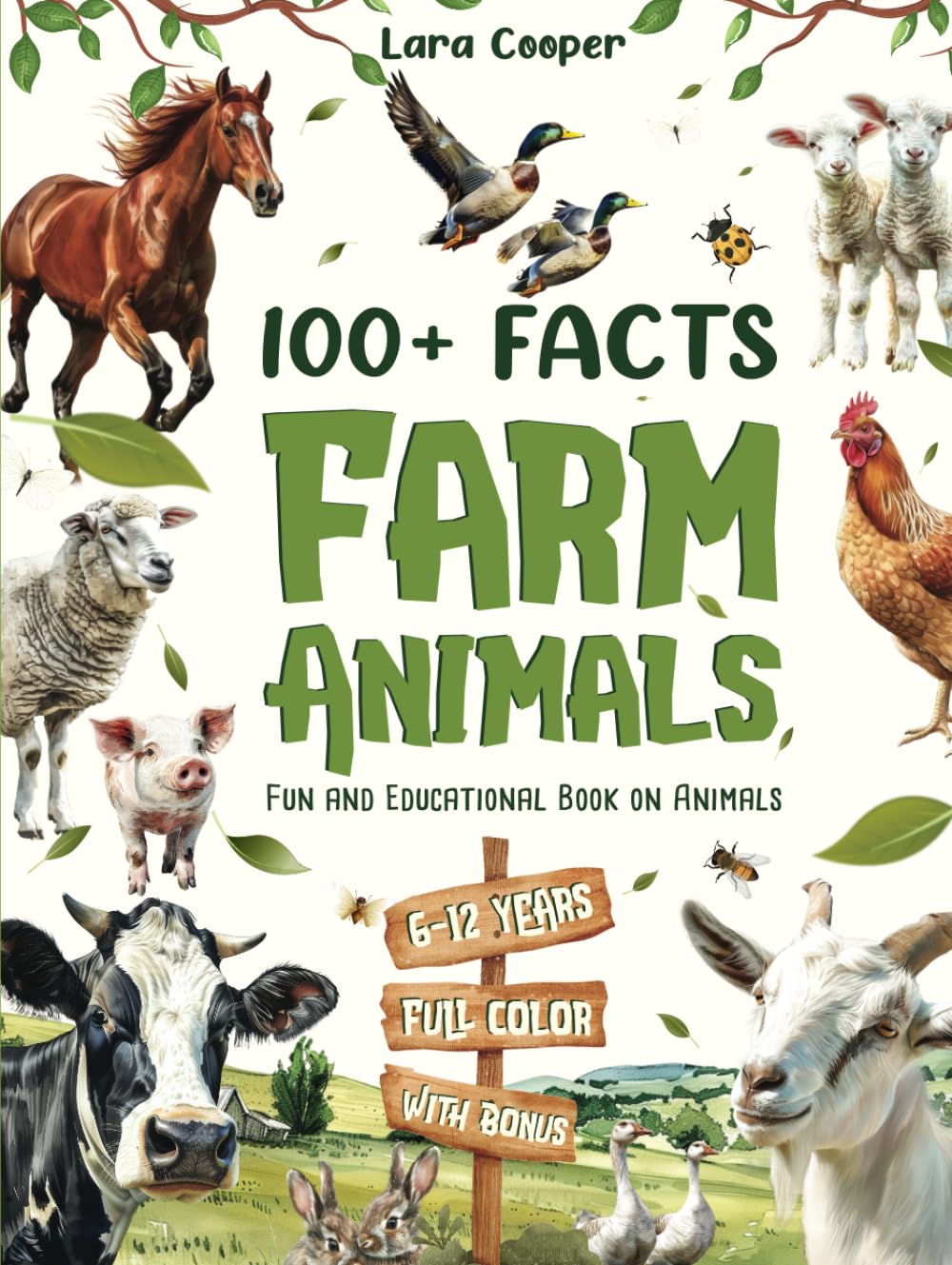 100+ Farm Animals Facts for Kids 6-12: Fun Facts About Horses, Chickens, Pigs, Cows, and More. All About Farms. A Fun and Educational Book on Animals ... Adventure (Interesting facts books for kids) - 1360