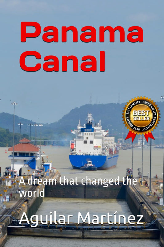 Panama Canal: A dream that changed the world