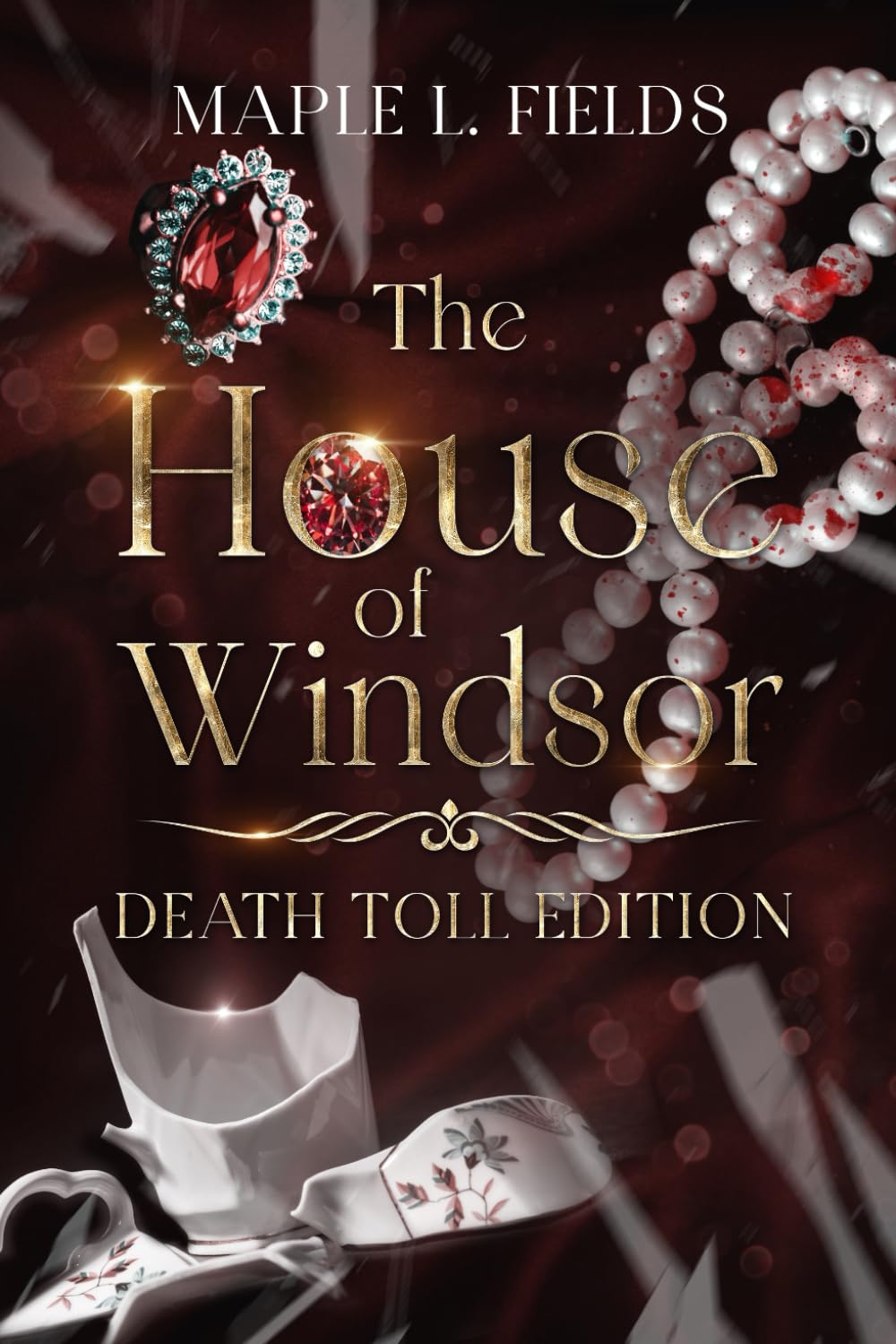 The House of Windsor: Death Toll Editon: A Cold Case History of the Crown