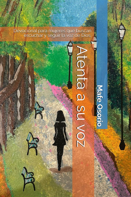 Atenta a su voz: Devocional para mujeres que buscan escuchar y seguir la voz de Dios. (Spanish Edition)