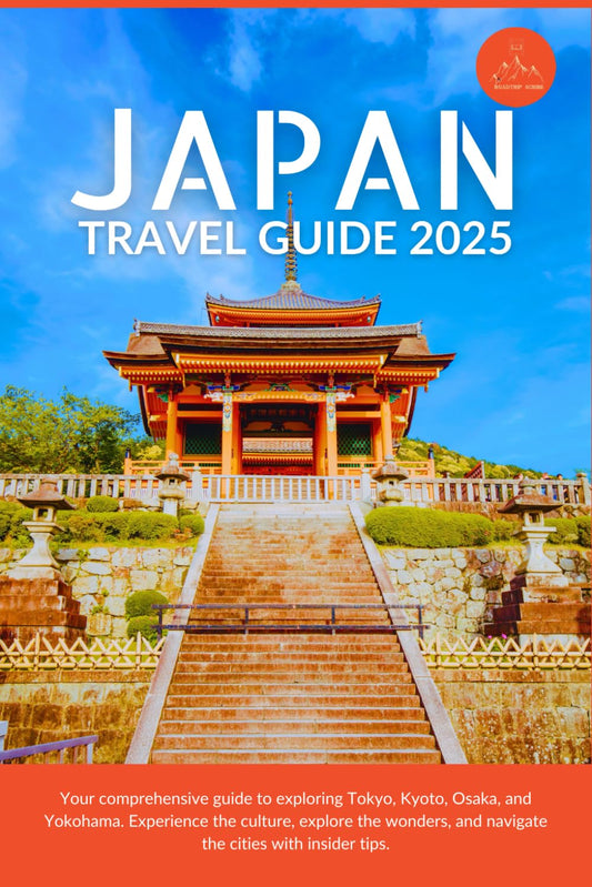 Japan Travel Guide 2025: Your Comprehensive Guide to Exploring Tokyo, Kyoto, Osaka, and Yokohama. Experience the Culture, Explore the Wonders, and Navigate the Cities with Insider Tips. - 9207
