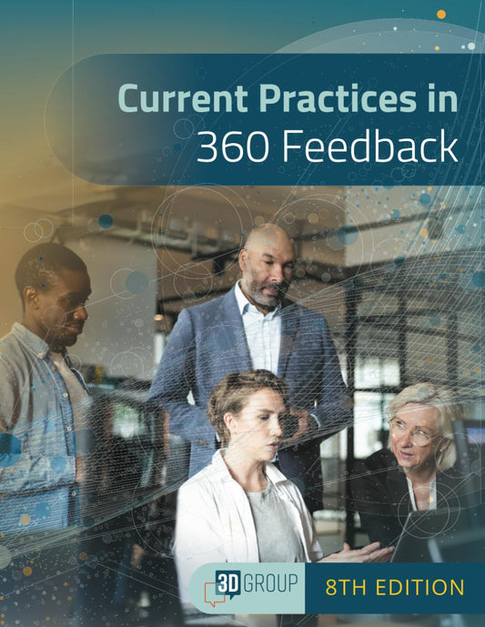 Current Practices in 360 Feedback, 8th Edition - 2220