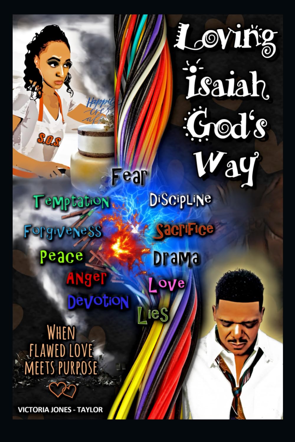 Loving isaiah God's Way: When Flawed Love Meets Purpose