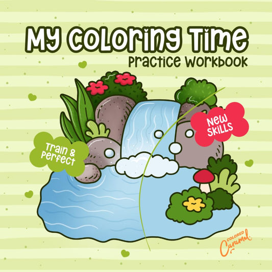 My Coloring Time Practice Workbook: Train & Perfect New Skills - 5162