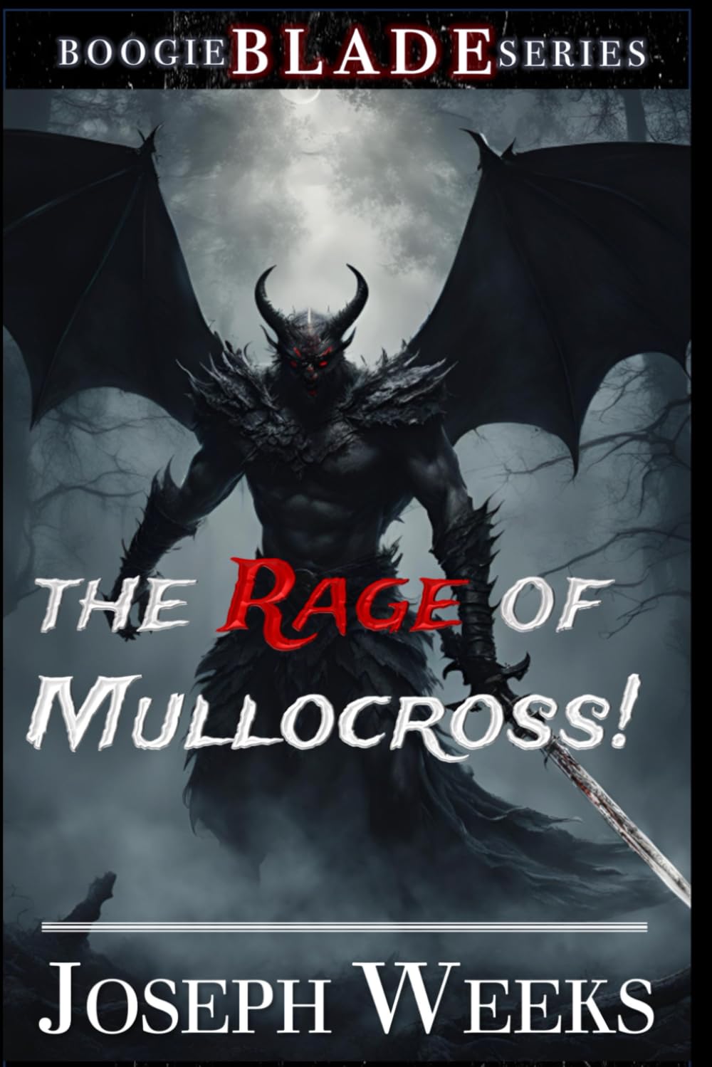 The Rage of Mullocross: The Boogie Blade Series: Book One