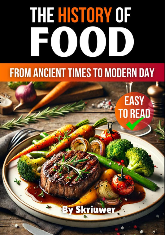 The History of Food: From Ancient Times to Modern Day - 1191