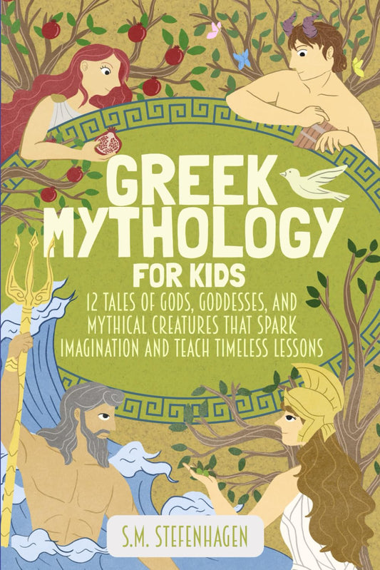Greek Mythology for Kids: 12 Tales of the Gods, Goddesses, and Mythical Creatures that Spark Imagination and Teach Timeless Lessons - 3857