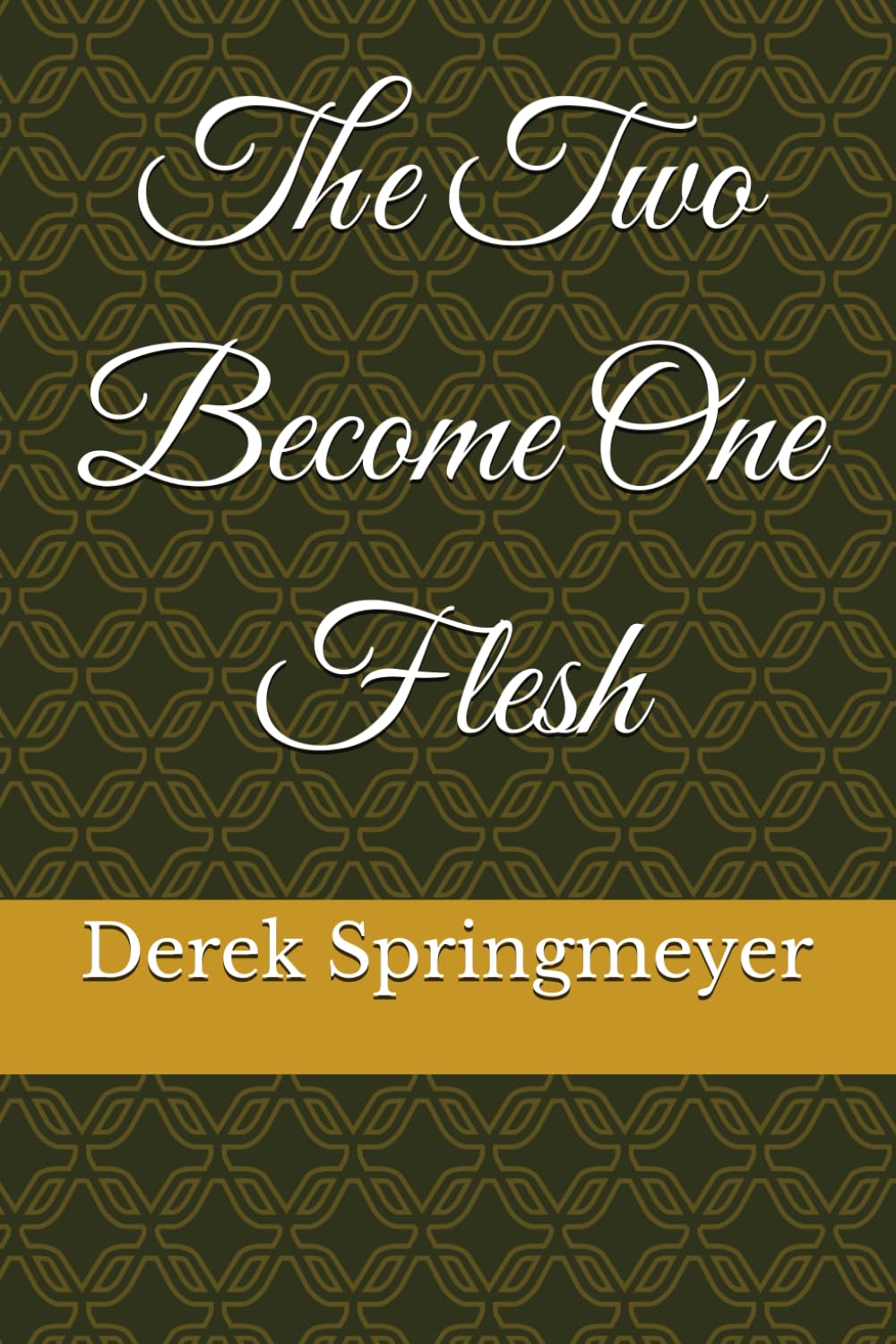 The Two Become One Flesh