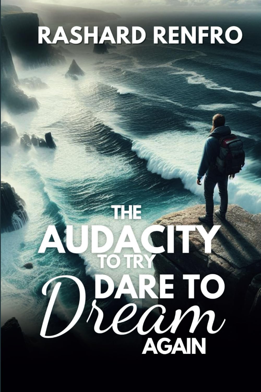 The Audacity To Try Dare To Dream Again