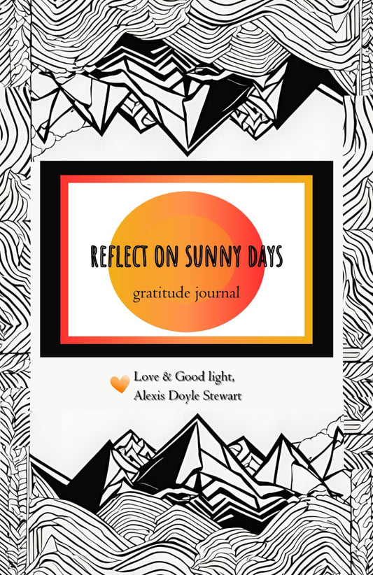 Reflect on SUNNY Days: Gratitude Journal - 6285