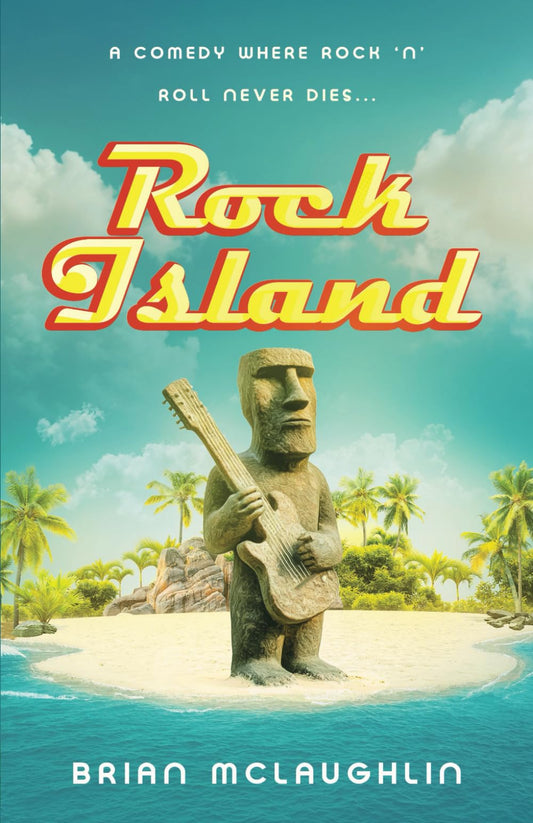 Rock Island: A Comedy Where Rock 'n' Roll Never Dies