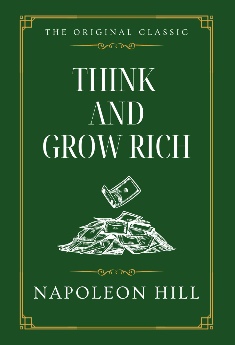 Think and Grow Rich: The Original Classic - 3389
