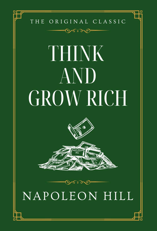 Think and Grow Rich: The Original Classic - 3389