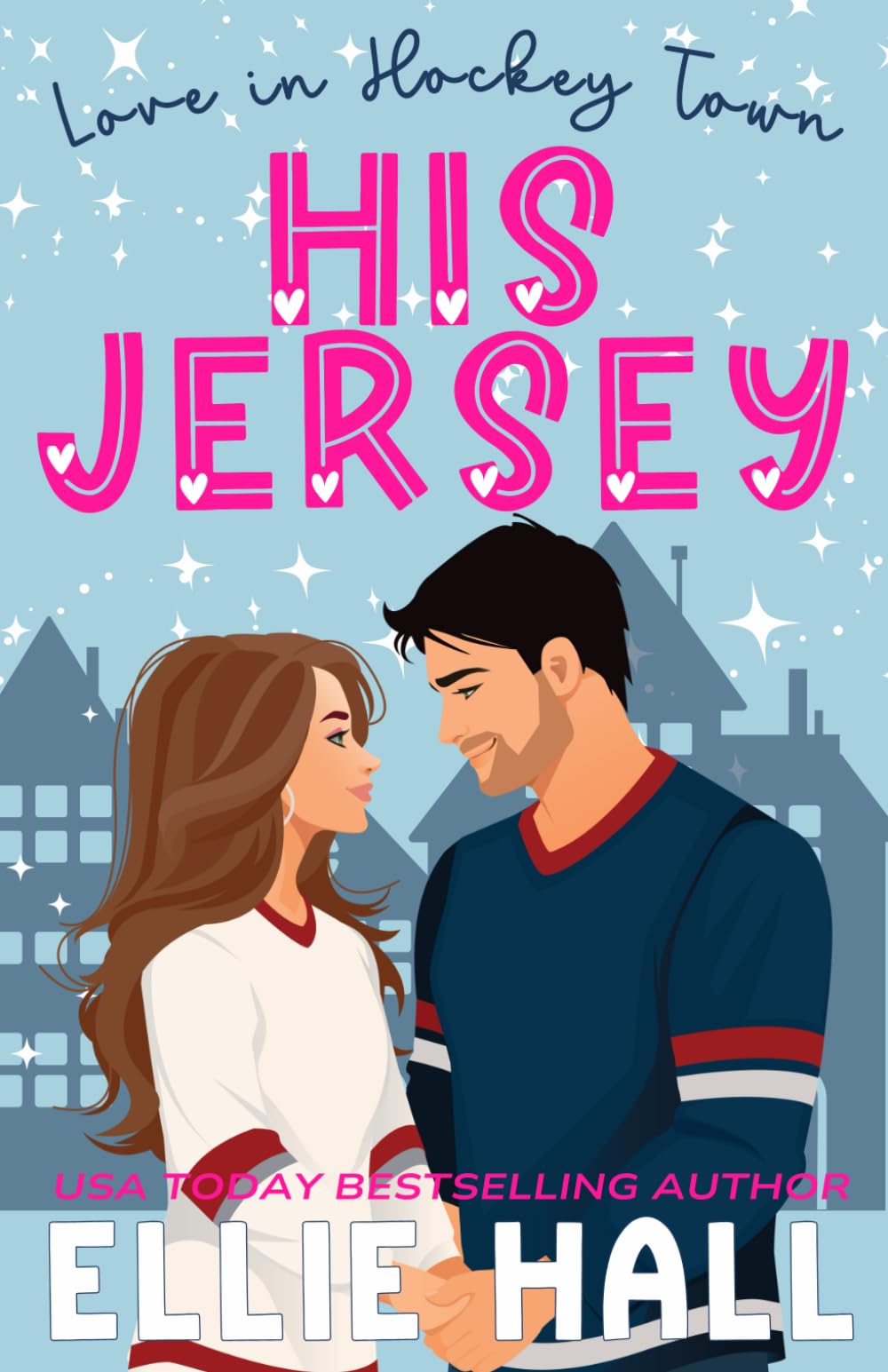 His Jersey: a sweet hockey romcom (Love in Hockey Town) - 2401