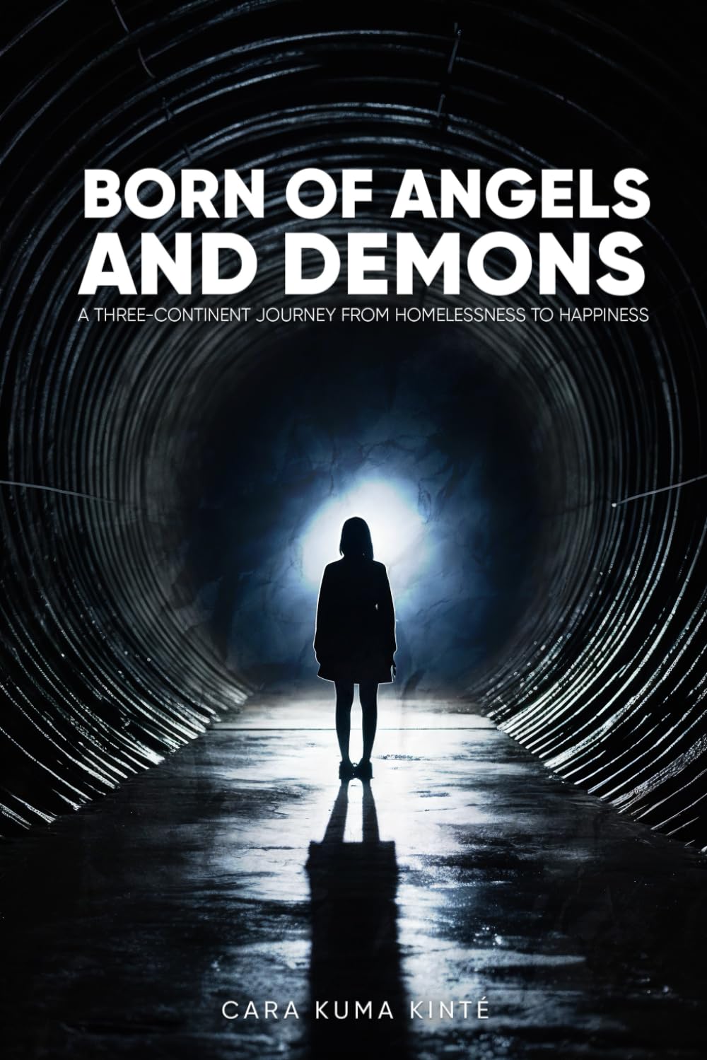 Born of Angels and Demons: A Three-Continent Journey from Homelessness to Happiness - 5322