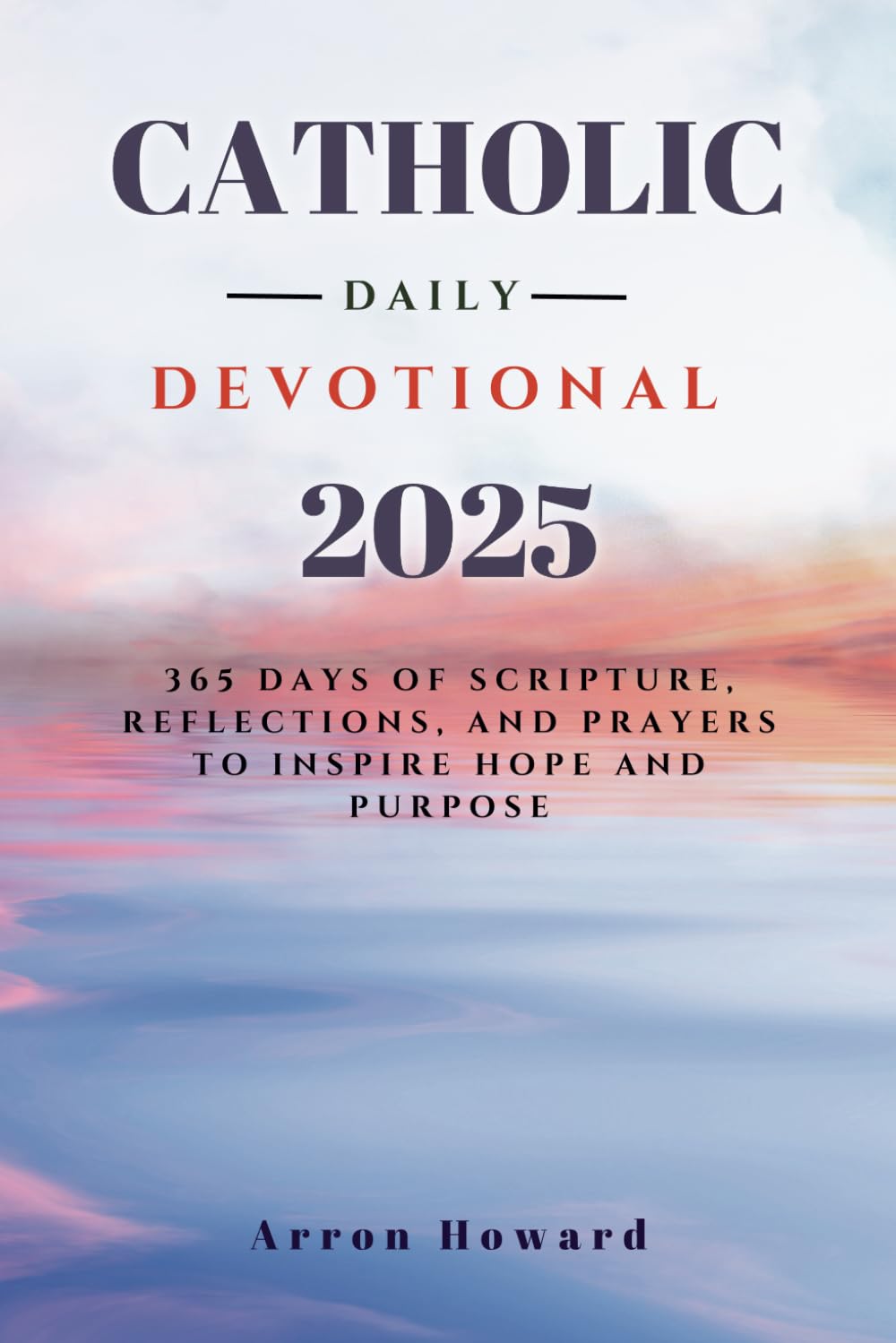 Catholic Daily Devotional 2025: 365 Days Of Scripture, Reflections, And Prayers To Inspire Hope And Purpose - 393