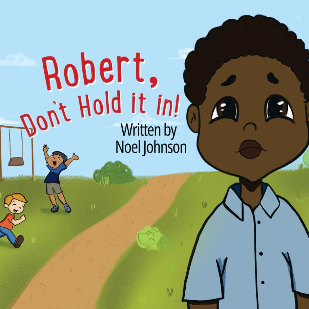 Robert, Don't Hold it in!