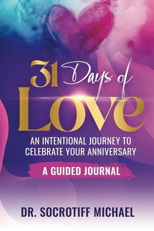 31 Days of Love: An Intentional Journey to your Anniversary: A Guided Journal - 8670