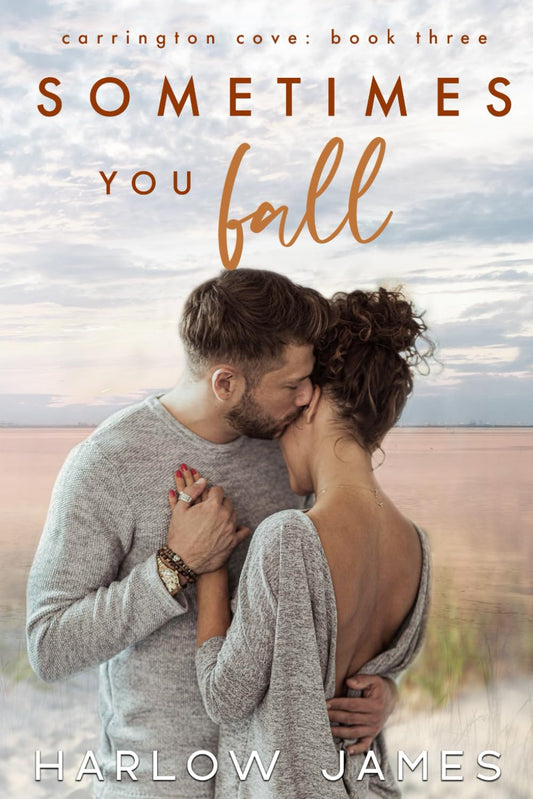 Sometimes You Fall: Carrington Cove Book 3 (Carrington Cove Series) - 3366
