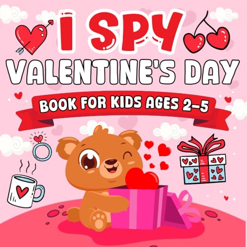 Valentines Day Gifts for Kids: I Spy Valentine's Day Book: Spark your child’s imagination with this fun-filled I Spy Valentine’s Day adventure! Perfect for kids ages 2-5 - 4745