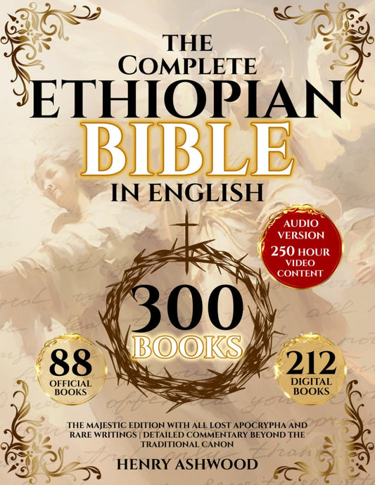 The Complete Ethiopian Bible in English: 300 BOOKS - The Majestic Edition with all Lost Apocrypha and Rare Writings | Detailed Commentary Beyond the Traditional Canon - 1142