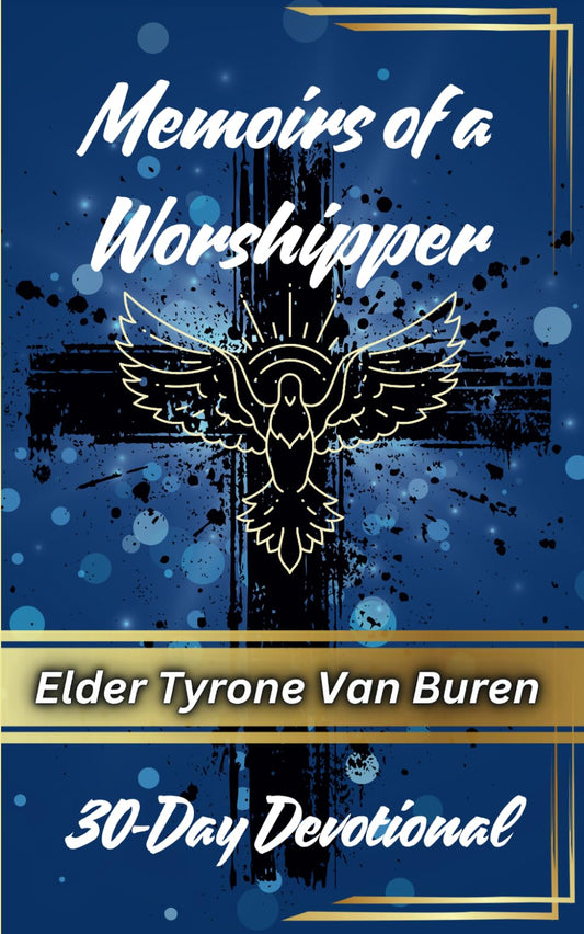 Memoirs of a Worshipper: 30-Day Devotional