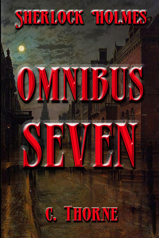 Omnibus Seven: The Continuing Chronicles of Sherlock Holmes - 865