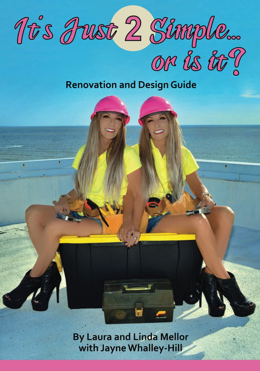 It's Just 2 Simple...or is it? Renovation and Design Guide