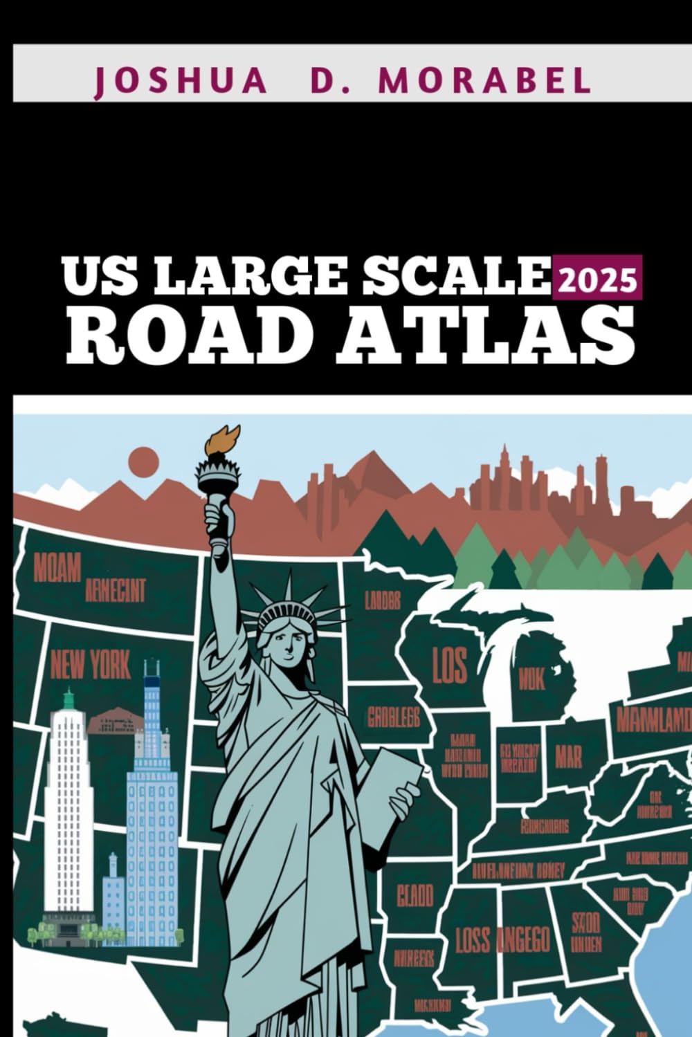 US LARGE SCALE ROAD ATLAS 2025: Detailed Maps, Scenic Routes, and Expert Travel Tips for Exploring America's Highways.