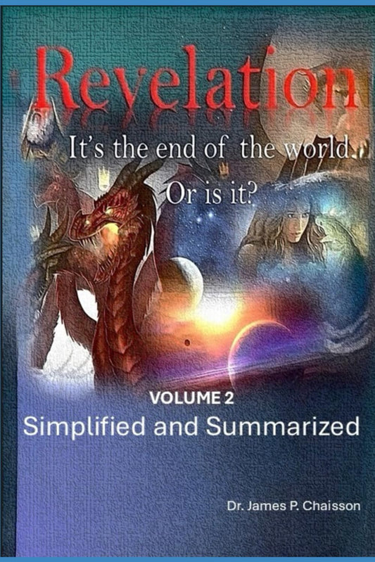 Revelation Simplified and Summarized: VOLUME 2
