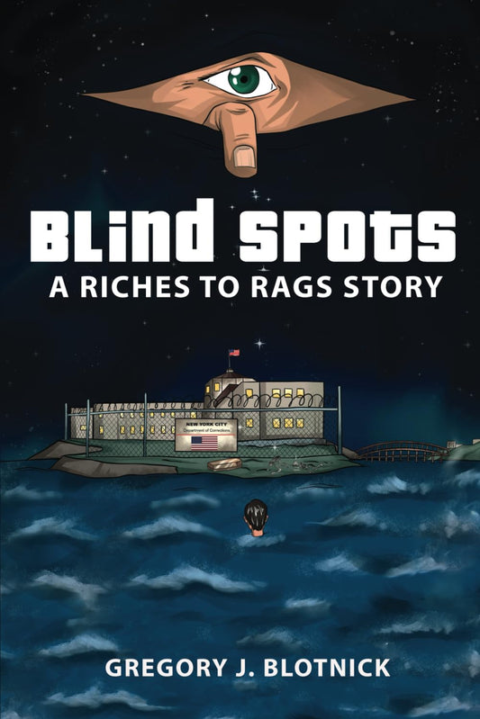 Blind Spots: A Riches To Rags Story - 8048