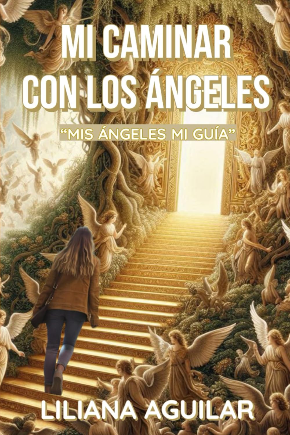 MI CAMINAR CON LOS ÁNGELES: "MIS ÁNGELES, MI GUÍA" (Spanish Edition) - 5534
