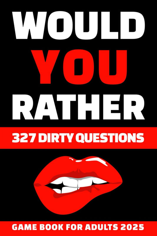 Valentines Day Gifts for Him: Dirty Would You Rather: 327 Romantic Questions for Couples: Funny Sexy Game Book for Boyfriend and Husband 2025 - 8623