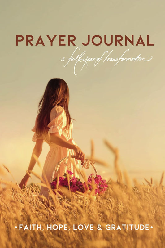 PRAYER JOURNAL FOR WOMEN: Defeat Stress, Develop Faith, Healthy Emotions, Happiness, Courage & Mindfulness | 52 Week Guided Journaling Devotional with ... & Mindset Transformation for a Woman of God - 3743