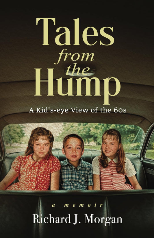 Tales from the Hump: A Kid's-Eye View of the 60s - 277
