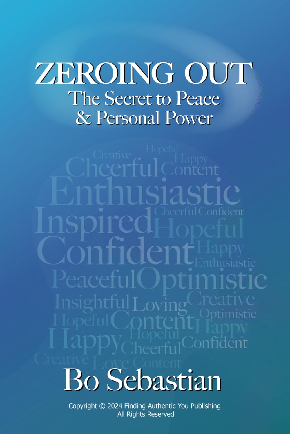 Zeroing Out: The Secret to Peace and Personal Power - 1435