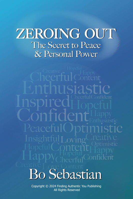 Zeroing Out: The Secret to Peace and Personal Power - 1435