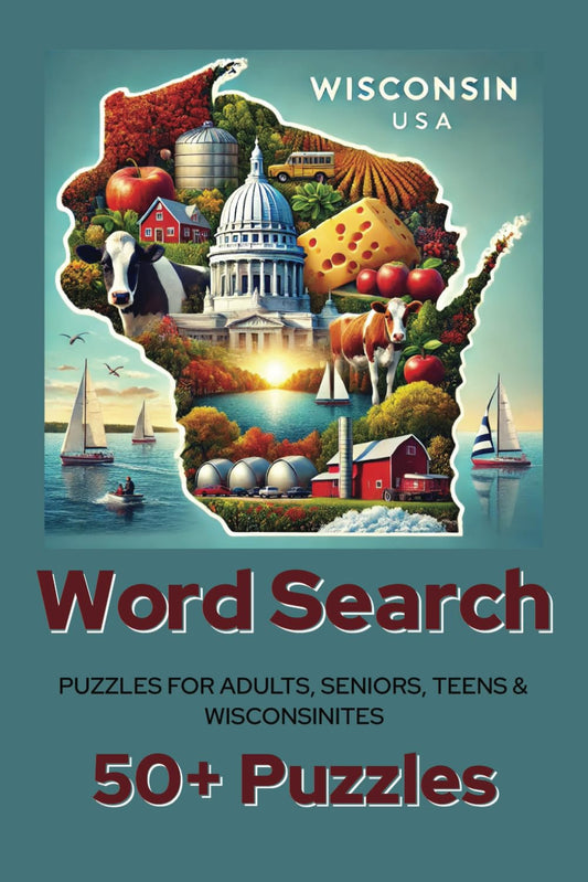 Wisconsin Word Search Puzzle Book: Word Searches with Easy to Read Print about Wisconsin, Green Bay, Madison, and More | 6x9 inches, 110 pages | 50+ ... Gift for Vacations, Holidays, and Free Times - 8380