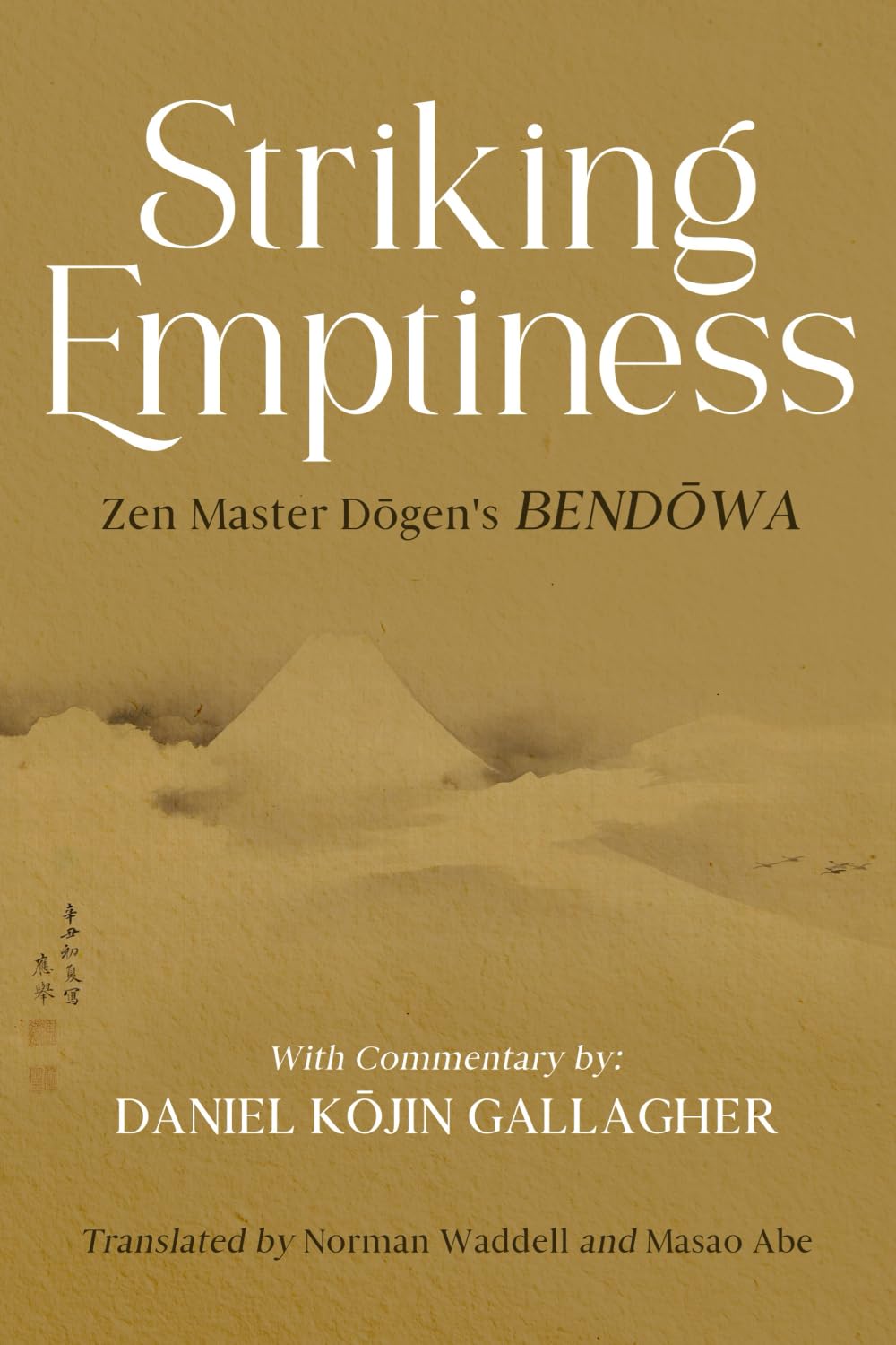 Striking Emptiness: Zen Master Dogen's Bendowa - 8713