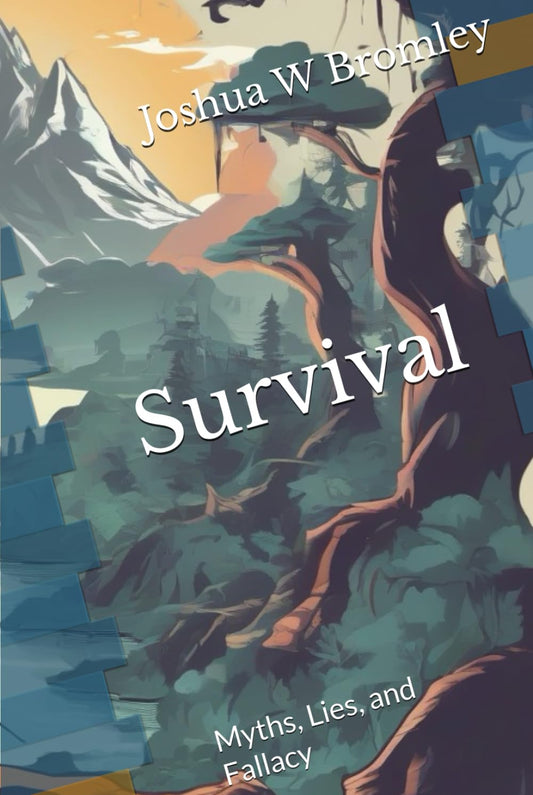 Survival: Myths, Lies, and Fallacy - 2387